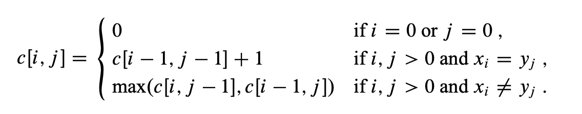 The three-case recurrence for the LCS dynamic programming table: zero on the first row or column, one plus the diagonal cell when the characters match, and otherwise the maximum of the cell above and the cell to the left